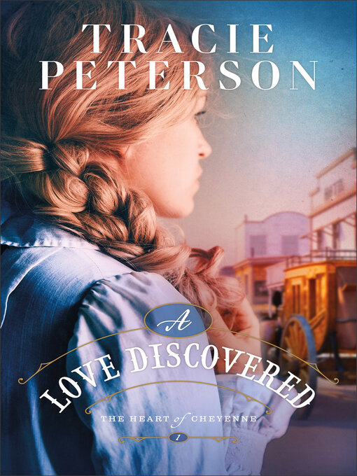 Title details for A Love Discovered by Tracie Peterson - Available